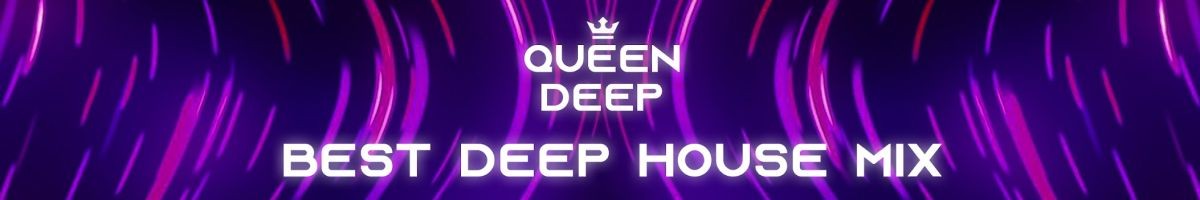 Queen Deep